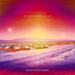 Black Space Riders : Beyond Refugeeum